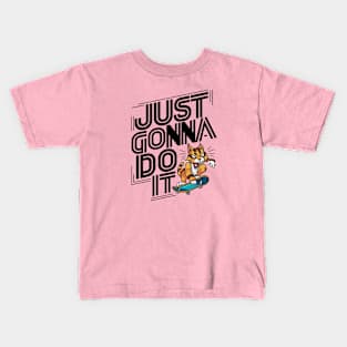 Just Do It Kids T-Shirt